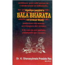 Agastya Pandita's Bala Bharata [A Critical Study]